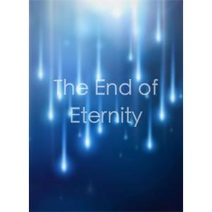 The End of Eternity--电影--美国--科幻--高清