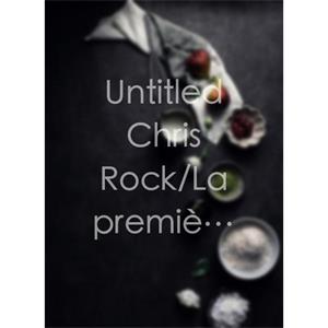 Untitled Chris Rock/La première étoile Remake--电影--2012大陆上映----高清