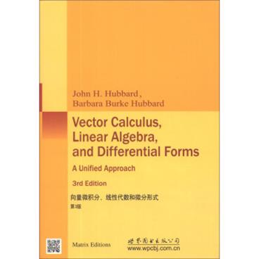 数学经典教材：向量微积分、线性代数和微分形式（第3版）（影印版）[VectorCalculus,LinearAlgebra,andDifferentialForms:AUnifiedApproach3