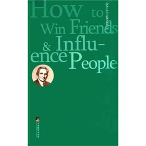 人性的弱点（英文权威版）<strong>[HowtoWinFriendsandInfluencePeople]</strong>