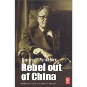 RebeloutofChina（JamesG.Endicott）