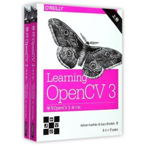 学习OpenCV3（影印版英文版套装上下册）<strong>[LearningopenCV3]</strong>