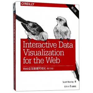 Web交互数据可视化（影印版第2版英文版）<strong>[InteractivedatavisualizationfortheWeb，2e]</strong>